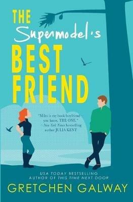 The Supermodel's Best Friend - Gretchen Galway - cover