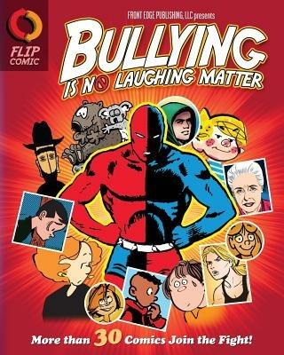 Bullying Is No Laughing Matter - Kurt J Kolka,Tom Batiuk - cover