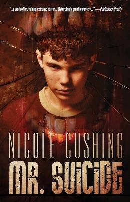 Mr. Suicide - Nicole Cushing - cover