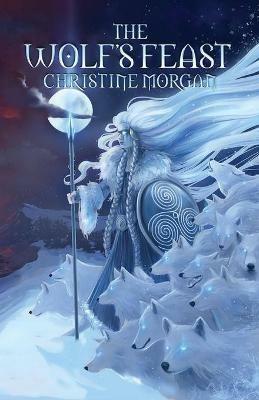 The Wolf's Feast: Viking Stories and Sagas - Christine Morgan - cover