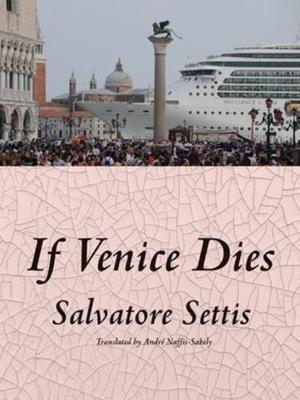 If Venice Dies - Salvatore Settis - cover