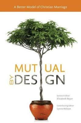 Mutual by Design: A Better Model of Christian Marriage - cover