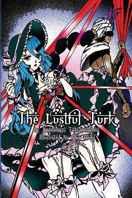 The Lustful Truk (Light Novel) - Anonimasu Tokumeikibou - cover