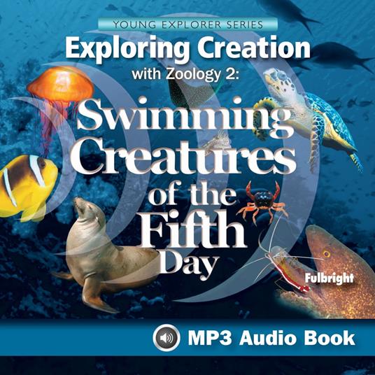 Exploring Creation with Zoology 2: Swimming Creatures of the Fifth Day