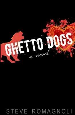 Ghetto Dogs - Steve Romagnoli - cover