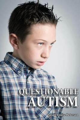 Questionable Autism - Susan Louise Peterson - cover