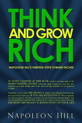 Think and Grow Rich: Napoleon Hill's Thirteen Steps Toward Riches - Napoleon  Hill - Libro in lingua inglese - Infinity - | IBS