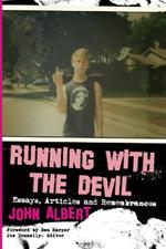 Running with the Devil: Essays, Articles and Remembrances