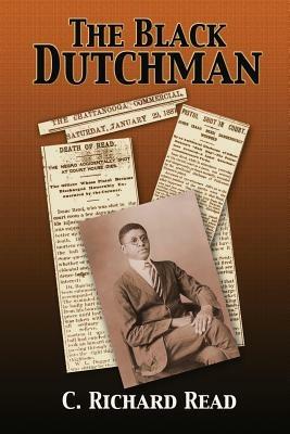 The Black Dutchman: Book One - C Richard Read - cover