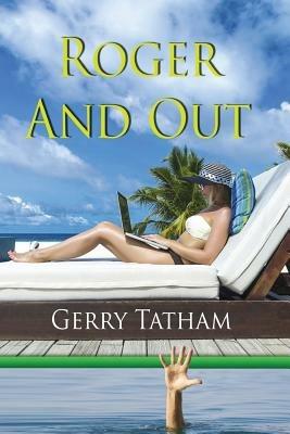 Roger and Out - Gerry Tatham - cover