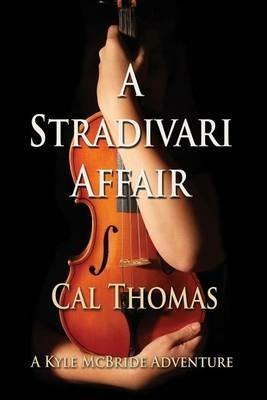 A Stradivari Affair - Cal Thomas - cover