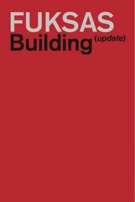 Fuksas. Building - Massimiliano Fuksas,Doriana Fuksas - copertina