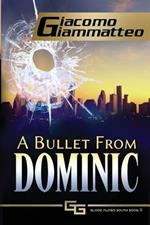 A Bullet From Dominic: A Connie Gianelli Mystery
