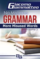 More Misused Words: No Mistakes Grammar, Volume III - Giammatteo Giacomo - cover