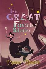 The Great Faerie Strike