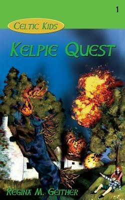 Kelpie Quest - Regina M Geither - cover