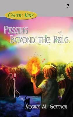 Passing Beyond the Pale - Regina M Geither - cover