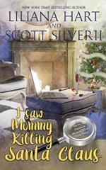 I Saw Mommy Killing Santa Claus (Book 3)