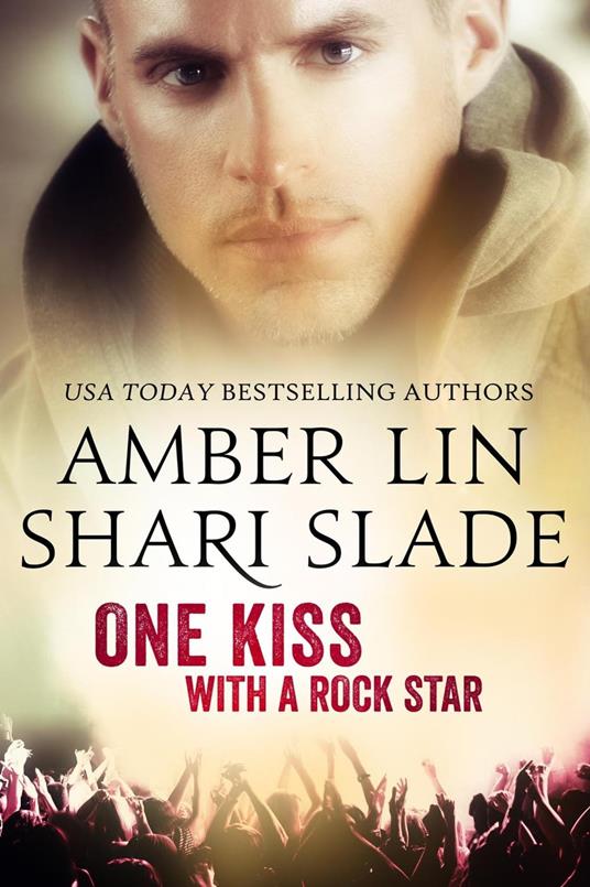 One Kiss with a Rock Star