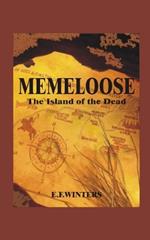 Memeloose: The Island of the Dead