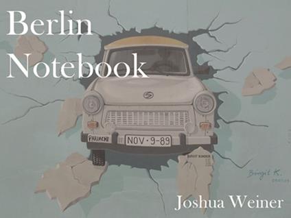 Berlin Notebook