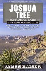 Joshua Tree National Park: The Complete Guide