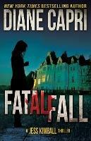 Fatal Fall: A Jess Kimball Thriller