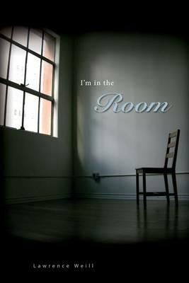 I'm in the Room - Lawrence Weill - cover
