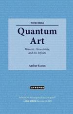 Quantum Art: Mimesis, Uncertainty, and the Infinite