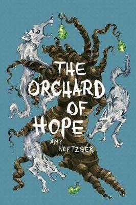 The Orchard Of Hope - Amy Neftzger - cover