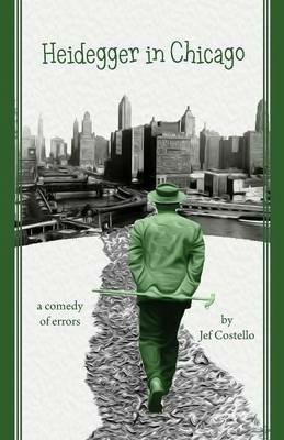 Heidegger in Chicago - Jef Costello - cover