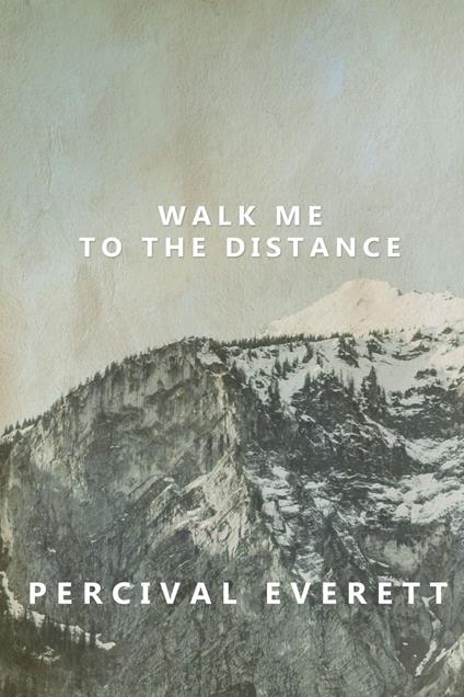 Walk Me to the Distance