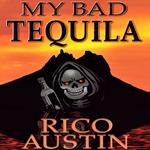 My Bad Tequila