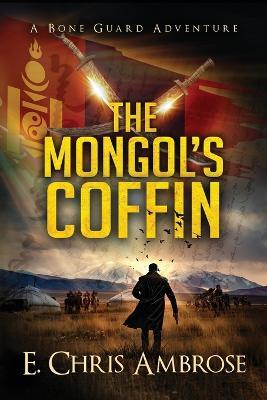 The Mongol's Coffin - E Chris Ambrose - cover