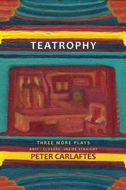 Teatrophy: Three More Plays