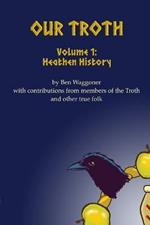 Our Troth: Heathen History