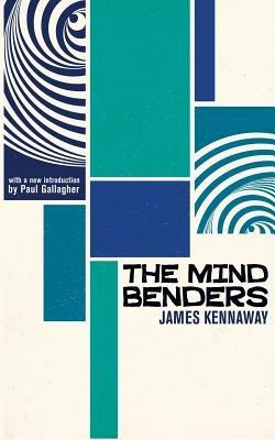 The Mind Benders - James Kennaway - cover