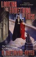 Looking for Something to Suck: The Vampire Stories of R. Chetwynd-Hayes