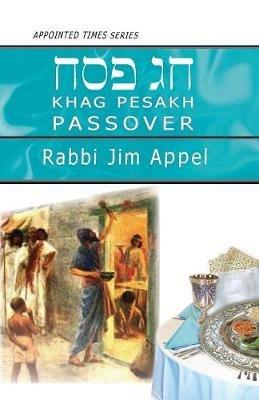 Pesakh, Passover - Rabbi Jim Appel - cover