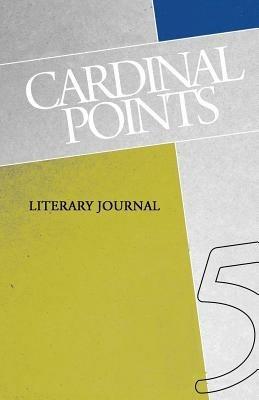 Cardinal Points Literary Journal Volume 5 - cover