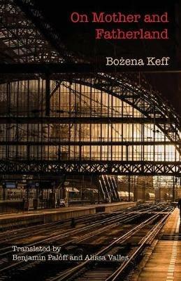 On Mother and Fatherland - Boz?ena Keff - cover