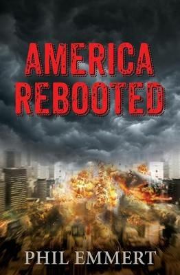 America Rebooted - Phil Emmert - cover