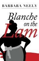 Blanche on the Lam: A Blanche White Mystery - Barbara Neely - cover