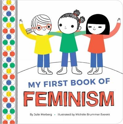 My First Book of Feminism - Julie Merberg - cover