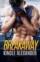 Breakaway - Kindle Alexander - cover