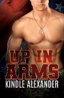 Up In Arms - Kindle Alexander - cover