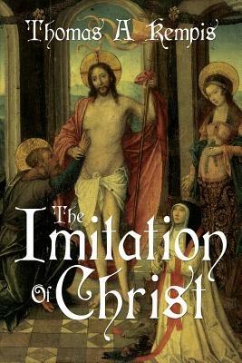 The Imitation of Christ by Thomas a Kempis (a Gnostic Audio Selection, Includes Free Access to Streaming Audio Book) - Thomas A Kempis - cover