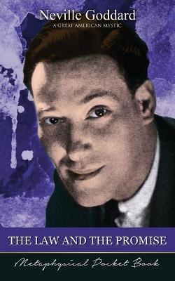 The Law and The Promise ( Metaphysical Pocket Book ) - Neville Goddard - cover