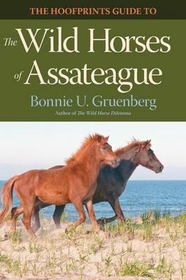 The Hoofprints Guide to the Wild Horses of Assateague - Bonnie Gruenberg - cover