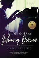 The Memoir of Johnny Devine - Camille Eide - cover